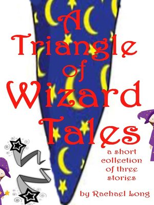 cover image of A Triangle of Wizard Tales